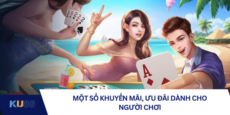 Một số khuyến mãi, ưu đãi dành cho người chơi